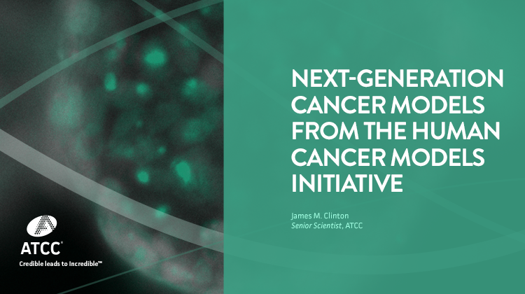 Next-generation Cancer Models from the Human Cancer Models Initiative webinar overlay image