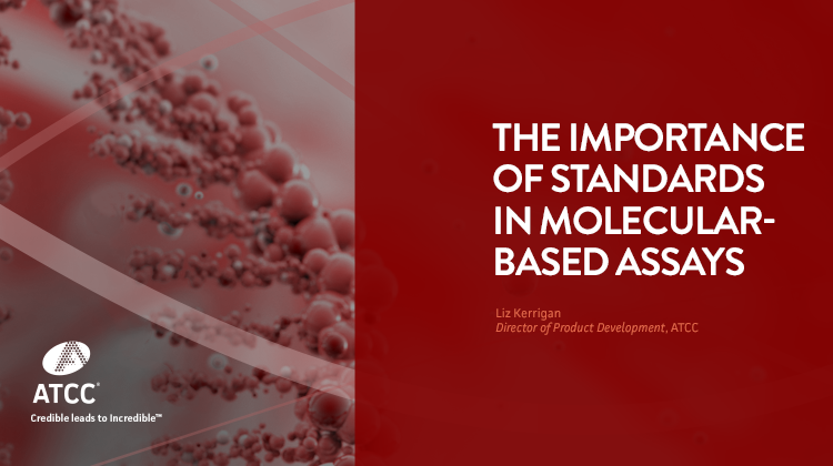 The Importance of Standards in Molecular based Assays web overlay image