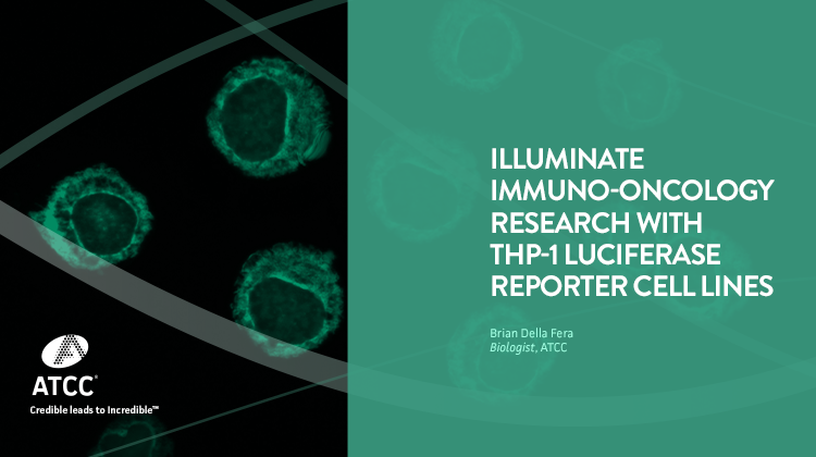 Illuminate Immuno-oncology Research with THP-1 Luciferase Reporter Cell Lines webinar overlay image