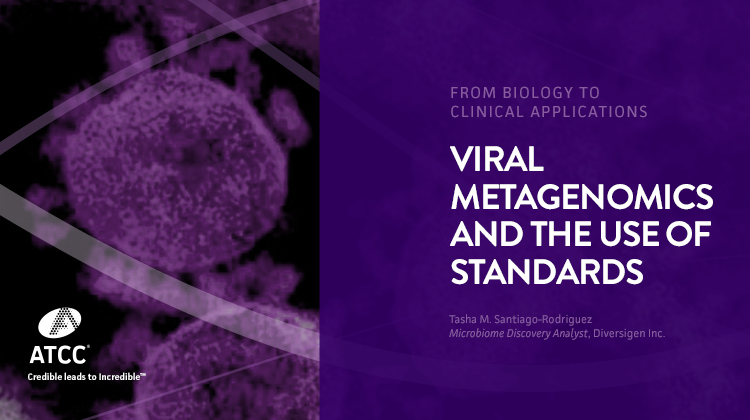Viral Metagenomics and the Use of Standards From Biology to Clinical Applications webinar overlay image